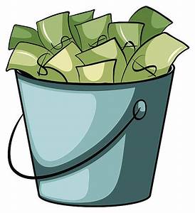bucket of money